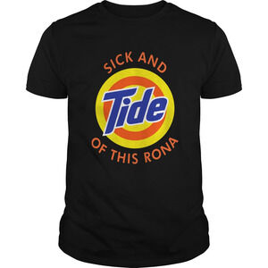 Sick And Tide Of This Rona Shirt